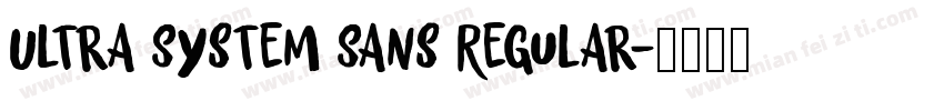 Ultra System Sans Regular字体转换